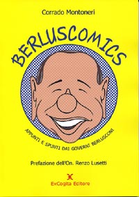 Berluscomics. Appunti e spunti dai governi Berlusconi - Corrado Montoneri
