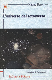 L’universo del retroverso - Matteo Baron