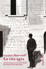 La vita agra - Luciano Bianciardi