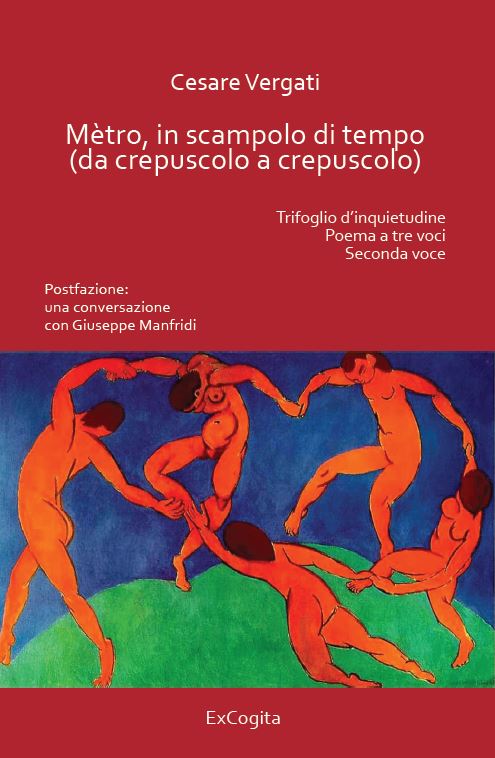 Mètro, in scampolo di tempo (da crepuscolo a crepuscolo) - Cesare Vergati