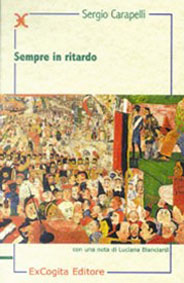 Sempre in ritardo - Sergio Carapelli