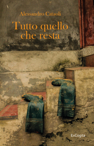 Tutto quello che resta - Alessandro Cataoli
