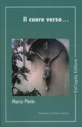 Il cuore verso… - Marco Pierin