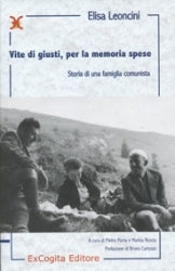 Vite di giusti, per la memoria spese - Elisa Leoncini, a cura di Pietro Porta, Marica Rescia