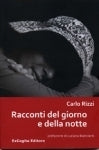 Racconti del giorno e della notte - Carlo Rizzi