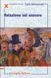 Relazione sul nascere - Carla Ammannati