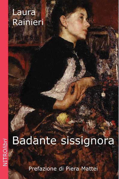 Badante sissignora - Laura Rainieri