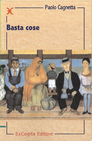 Basta cose - Paolo Cagnetta