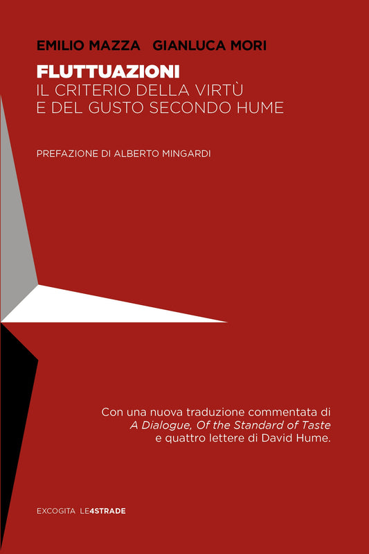 Fluttuazioni. Il criterio della virtù e del gusto secondo Hume - Emilio Mazza, Gianluca Mori
