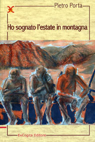 Ho sognato l’estate in montagna - Pietro Porta