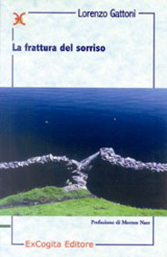 La frattura del sorriso - Lorenzo Gattoni