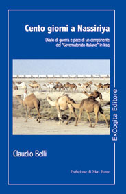 Cento giorni a Nassiriya - Claudio Belli