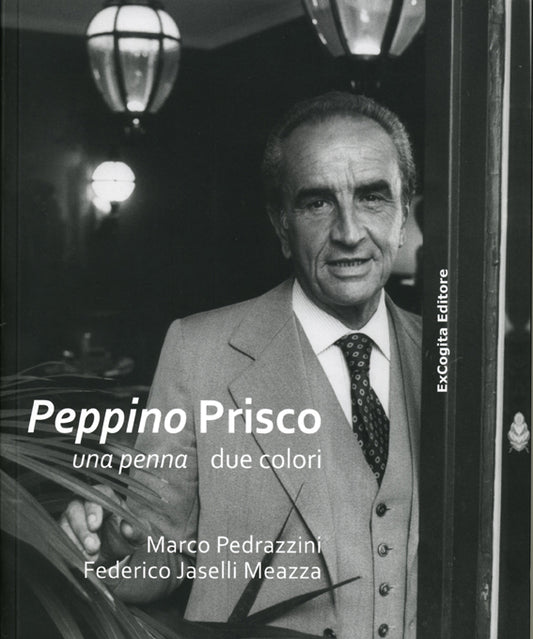 Peppino Prisco una penna due colori - Federico Jaselli Meazza, Marco Pedrazzini