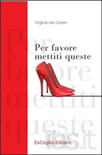 Per favore mettiti queste - Virginia van Doren