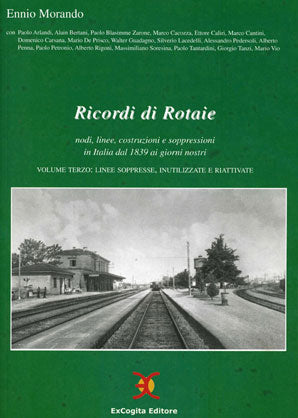 Ricordi di rotaie. Volume terzo - Ennio Morando e AA.VV.