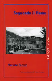 Seguendo il fiume - Massimo Barozzi