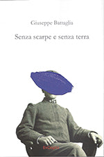 Senza scarpe e senza terra - Giuseppe Battaglia