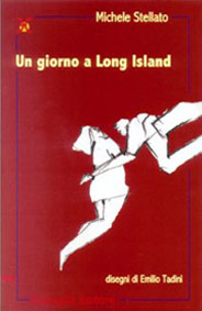 Un giorno a Long Island - Michele Stellato