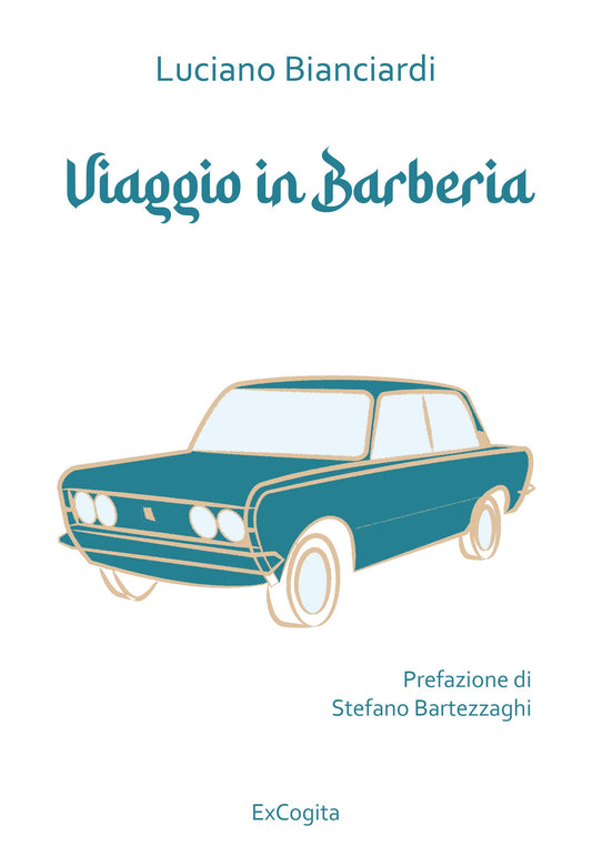 Viaggio in Barberia - Luciano Bianciardi