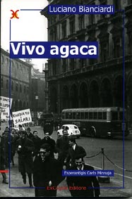 Vivo agaca - Luciano Bianciardi