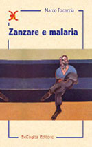 Zanzare e malaria - Marco Focaccia