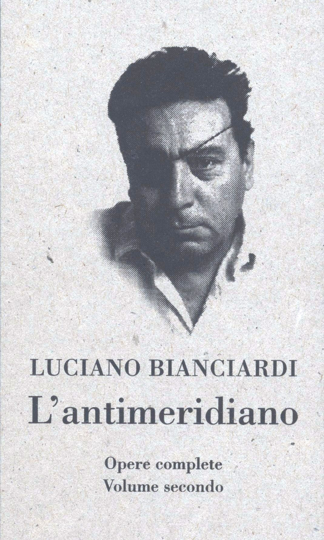 L’antimeridiano. Volume secondo - Luciano Bianciardi