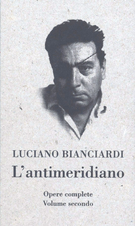 L’antimeridiano. Volume secondo - Luciano Bianciardi