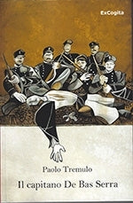 Il capitano De Bas Serra - Paolo Tremulo