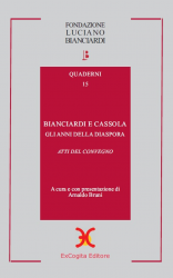 Bianciardi e Cassola. Gli anni della diaspora - A cura di Arnaldo Bruni