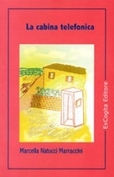 La cabina telefonica - Marcella Natucci Marraccini