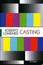 Casting - Roberto Lombardi