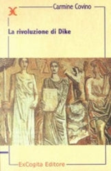 La rivoluzione di Dike - Carmine Covino