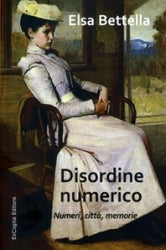 Disordine numerico - Elsa Bettella