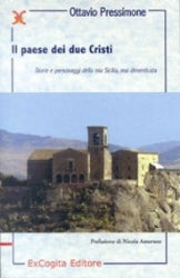 Il paese dei due Cristi - Ottavio Pressimone