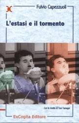 L’estasi e il tormento - Fulvio Capezzuoli, Toni Tamagni