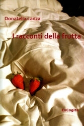 I racconti della frutta - Donatella Lanza