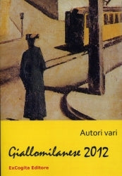 GialloMilanese 2012 - AA.VV.