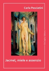 Jacmel, miele e assenzio - Carla Pesciatini