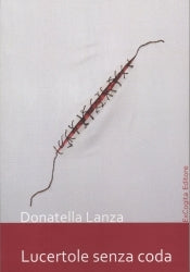 Lucertole senza coda - Donatella Lanza