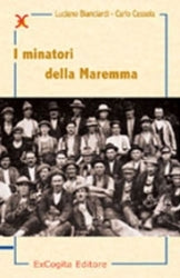 I minatori della Maremma - Luciano Bianciardi, Carlo Cassola