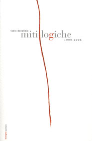Miti logiche 1999-2006 - Fabio Donalisio