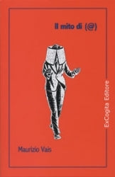 Il mito di (@) - Maurizio Vais