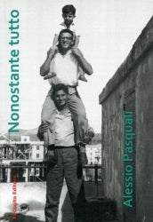 Nonostante tutto - Alessio Pasquali