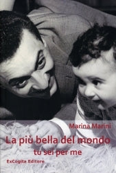 La più bella del mondo tu sei per me - Marina Marini