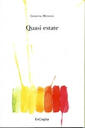 Quasi estate - Giovanna Menegus