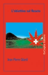 L'obiettivo sul Roseto - Jean-Pierre Gilardi